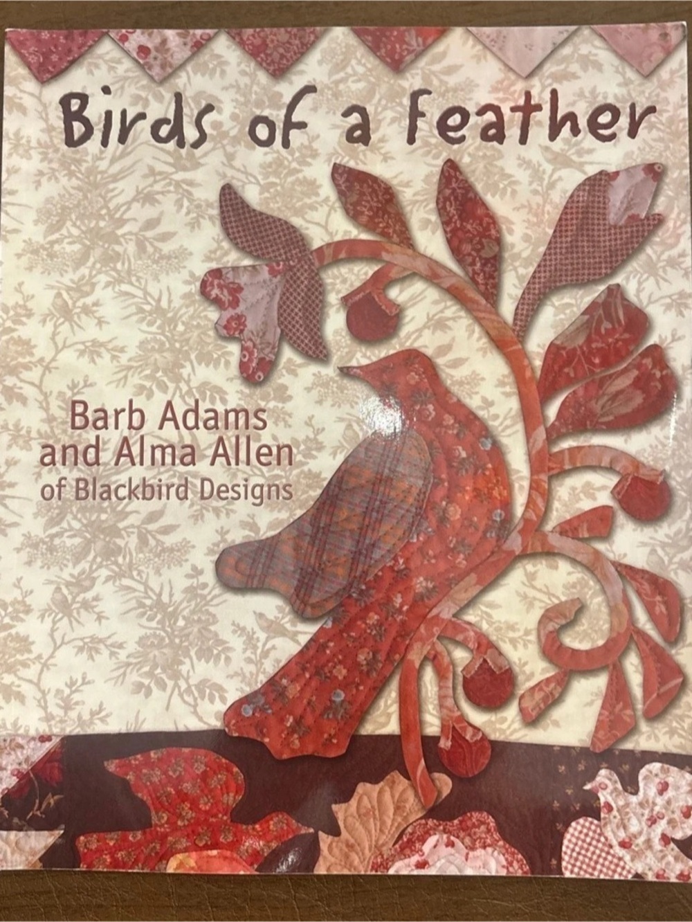 Birds of a Feather by Barb Adams and Alma Allen 2006 Quilting Patchwork Appliqué